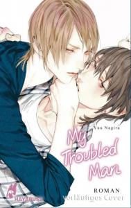 My Troubeld Mann (roman) - (my Beautiful Man 3)