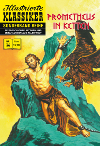 Illustrierte Klassiker Sonderband 035 - Prometheus In Ketten