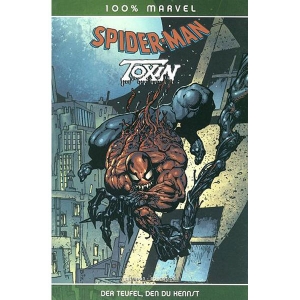 100% Marvel 020 - Spider-man/toxin: Der Teufel, Den Du Kennst