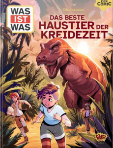 Was Ist Was Comic – Dinosaurier - Das Beste Haustier Der Kreidezeit