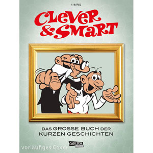 Clever & Smart - Das Groe Buch Der Kurzen Geschichten Von Clever Und Smart