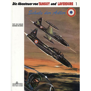 Abenteuer Von Tanguy Und Laverdure Hc 001 - Die Schule Der Adler
