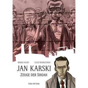 Jan Karski - Zeuge Der Shoah
