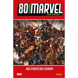 80 Jahre Marvel - 2010er - Zeitalter Der Legenden