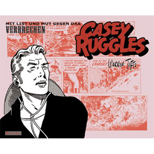 Casey Ruggles 003 - Mit List Und Mut Gegen Das Verbrechen
