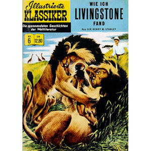 Illustrierte Klassiker Hc 006 - Wie Ich Livingstone Fand
