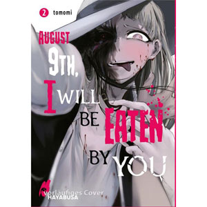 August 9th, I Will Be Eaten By You 002