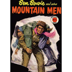 Classic Comics Heft 012 - Ben Bowie Und Seine Mountain Men