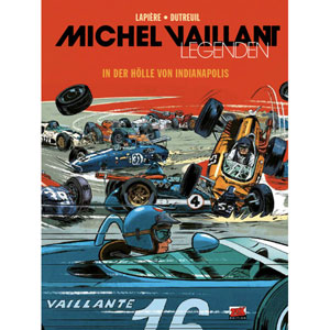 Michel Vaillant Legenden 001 - In Der Hlle Von Indianapolis
