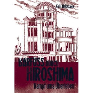 Barfuss Durch Hiroshima 003 - Kampf Ums berleben