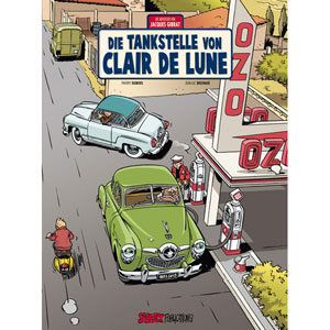 Die Abenteuer Von Jacques Gibrat 006 - Die Tankstelle Von Clair De Lune