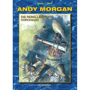 Andy Morgan Hc 002 - Die Rebellen Von Coronado