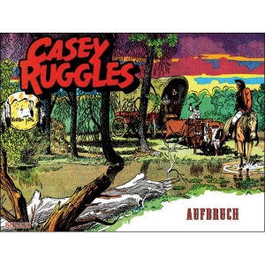 Casey Ruggles 001 - Aufbruch